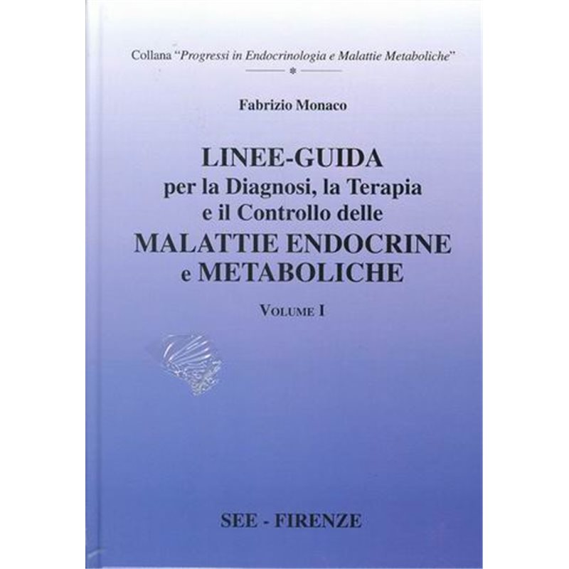 LINEE-GUIDA per la Diagnosi, la Terapia e il Controllo delle Malattie ENDOCRINE e METABOLICHE